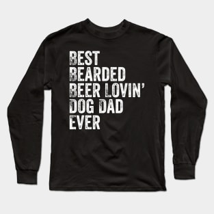 Mens Best Bearded Beer Lovin Dog Dad TShirt Pet Lover Owner Gift Long Sleeve T-Shirt